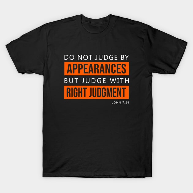 Do not judge by appearance T-Shirt by KA Creative Design